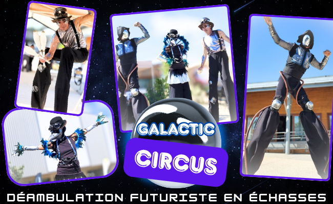 Galactic Circus — Troupe en échasses avec costumes futuristes